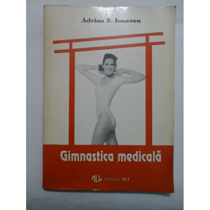 GIMNASTICA MEDICALA - ADRIAN N. IONESCU